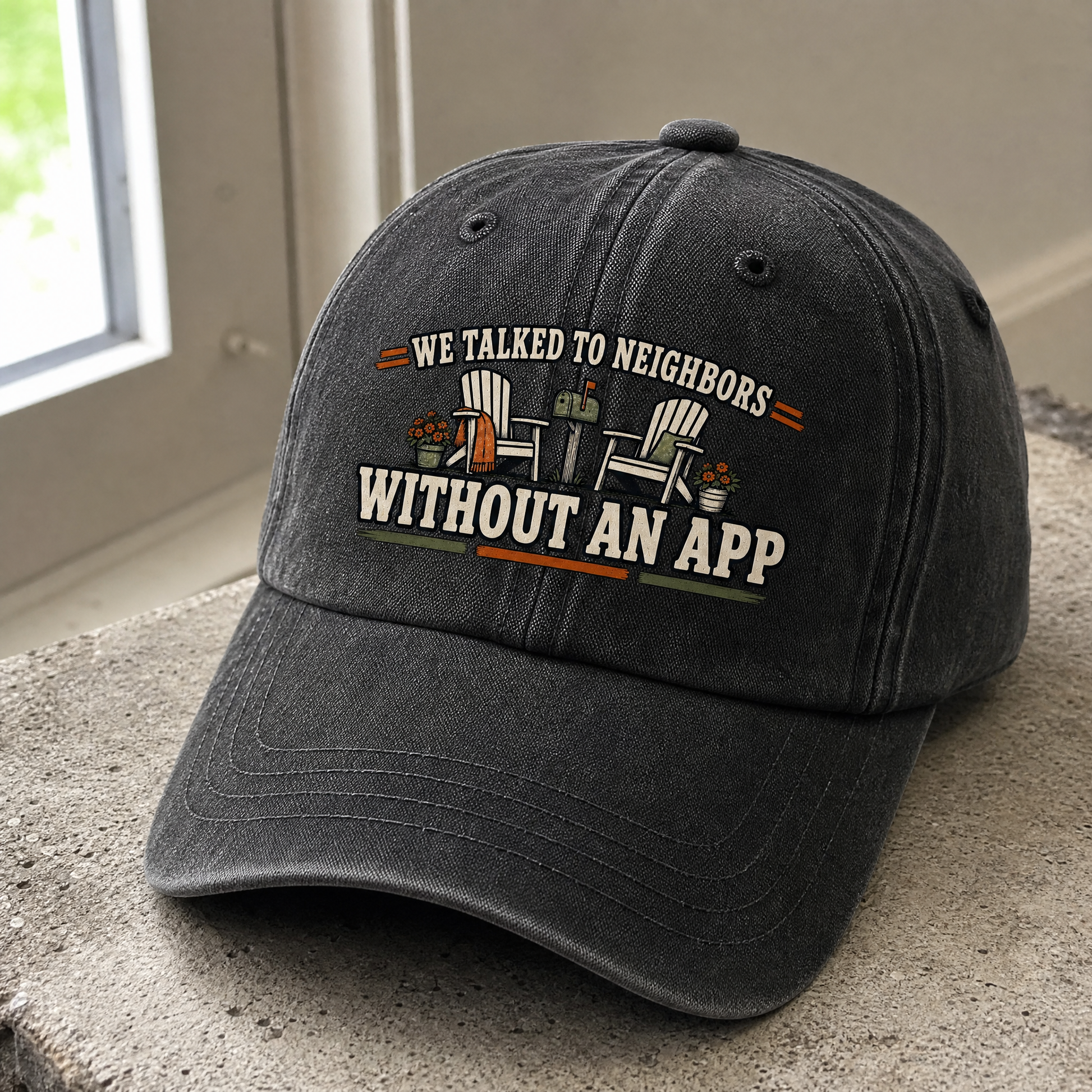Black vintage washed cap with printed “We Talked To Neighbors Without An App” slogan, angled view.