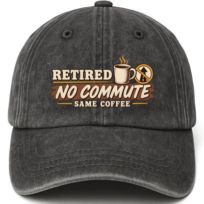 Black vintage washed cap with Retired. No Commute Same Coffee printed front design