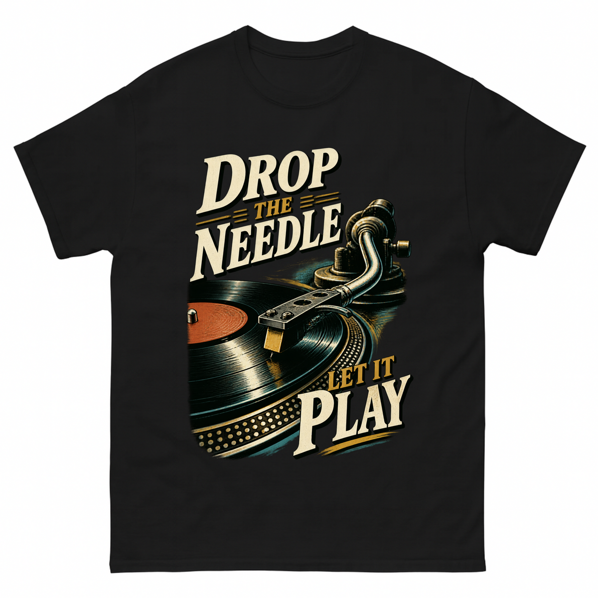 Black vintage t-shirt with Drop The Needle. Let It Play printed front design