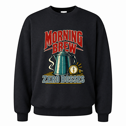 Black vintage sweatshirt with Morning Brew. Zero Bosses printed front design