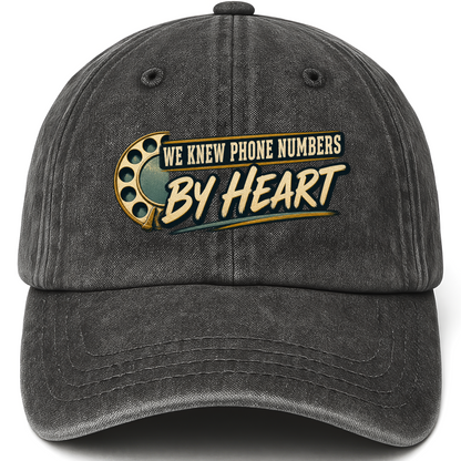 Black vintage washed cap with We Knew Phone Numbers By Heart printed front design