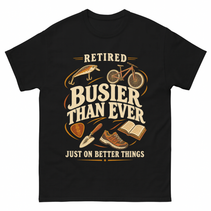 Black vintage t-shirt with Retired Busier Than Ever Just On Better Things printed front design