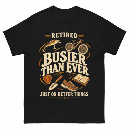 Black vintage t-shirt with Retired Busier Than Ever Just On Better Things printed front design