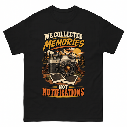 Black vintage t-shirt with We Collected Memories Not Notifications printed front design