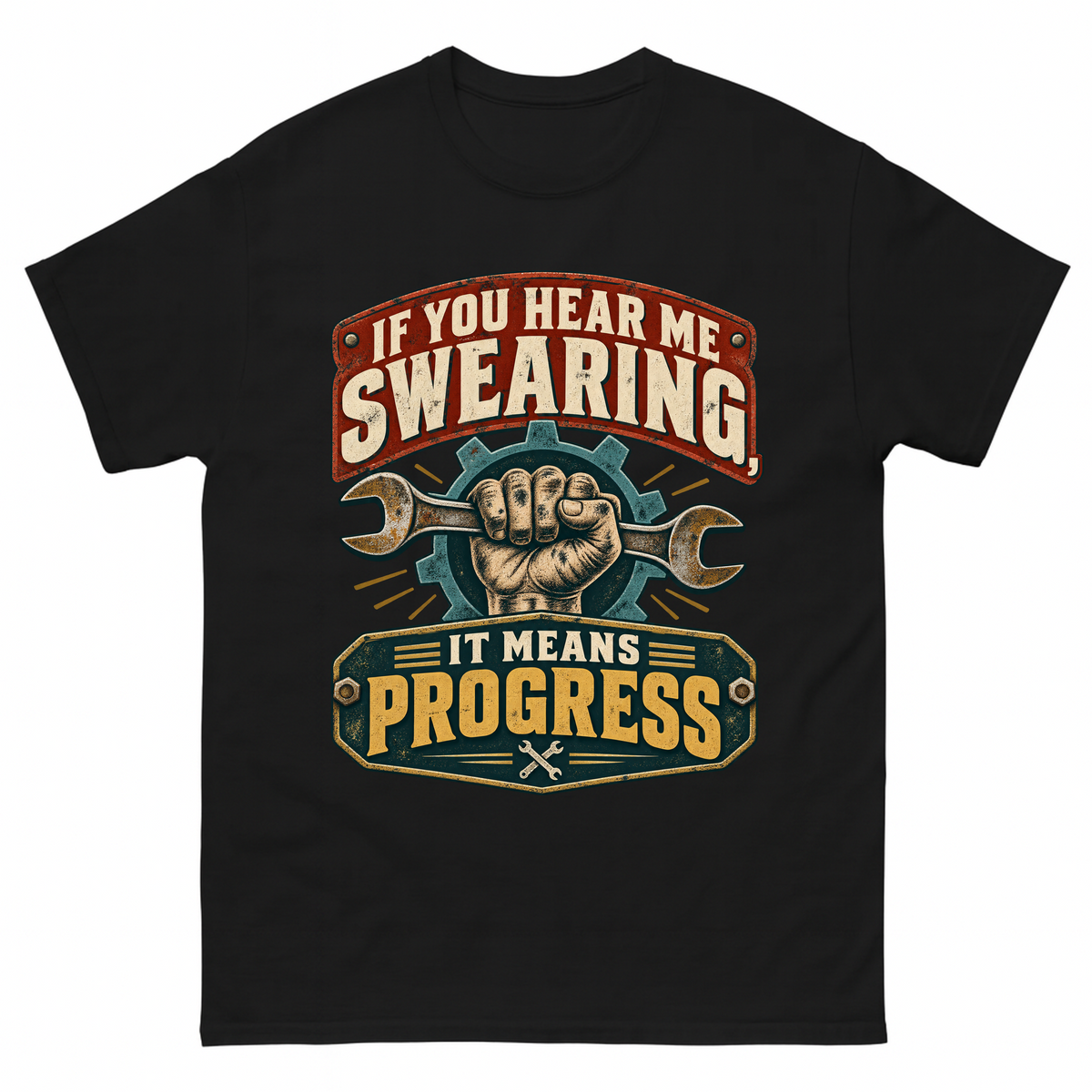 Black vintage t-shirt with If You Hear Me Swearing, It Means Progress printed front design