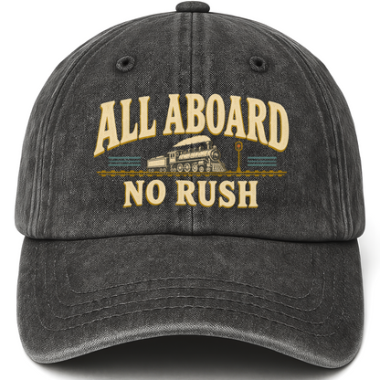 Black vintage washed cap with All Aboard. No Rush printed front design