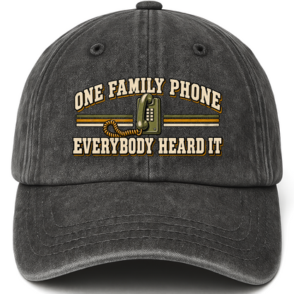 Black vintage washed cap with One Family Phone. Everybody Heard It printed front design