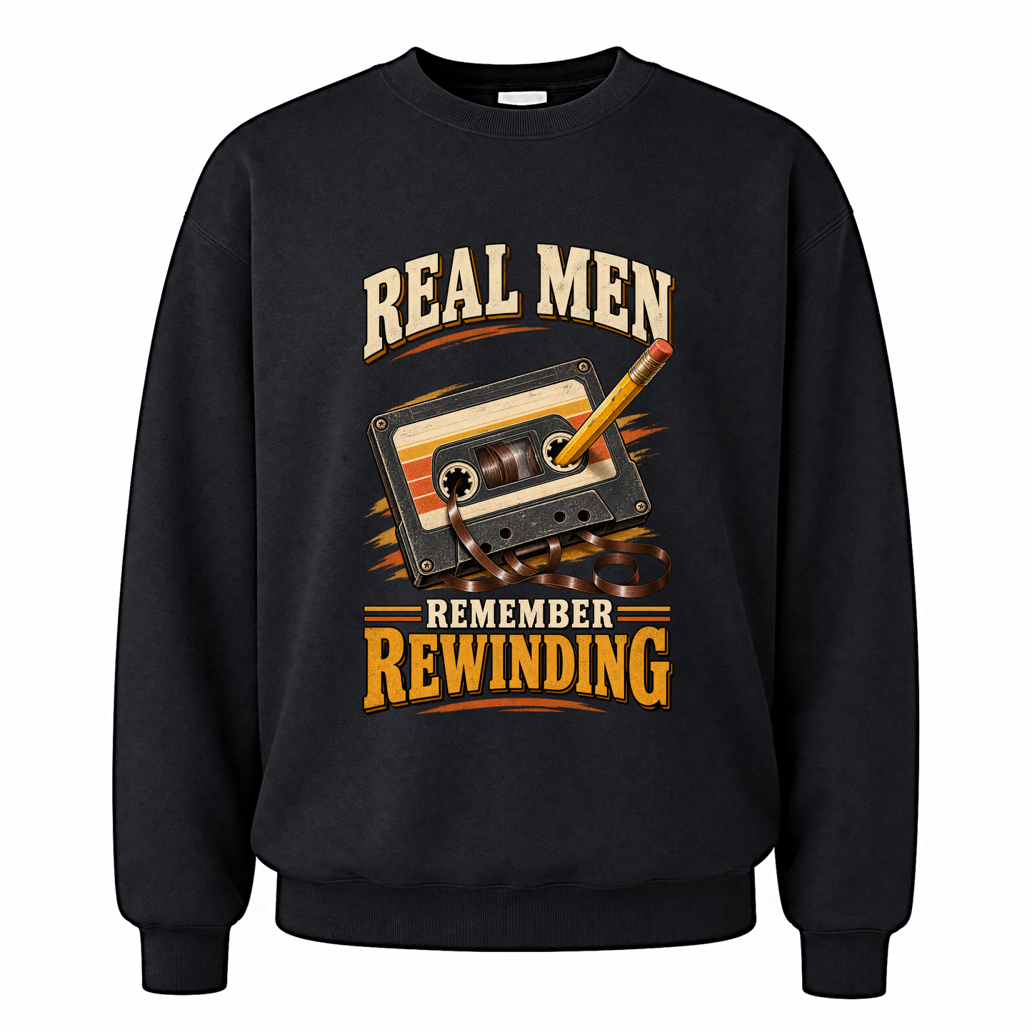 Black vintage sweatshirt with 45 real men remember rewinding ideogram 4x printed front design