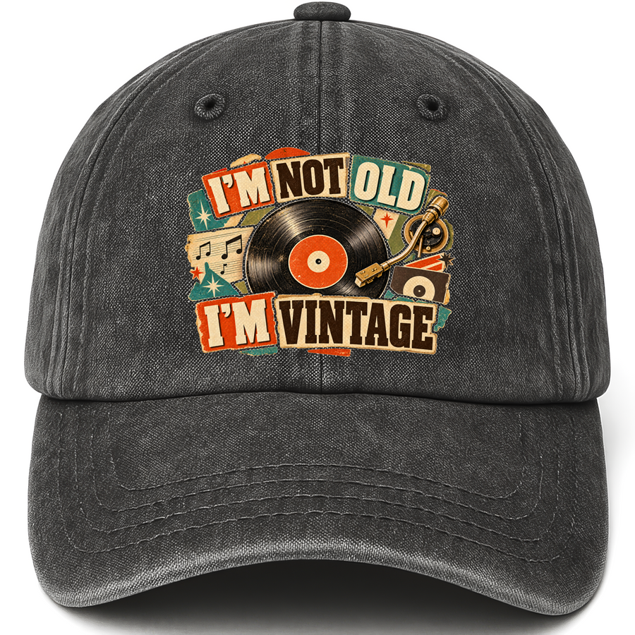 Black vintage washed cap with I'm Not Old. I'm Vintage printed front design