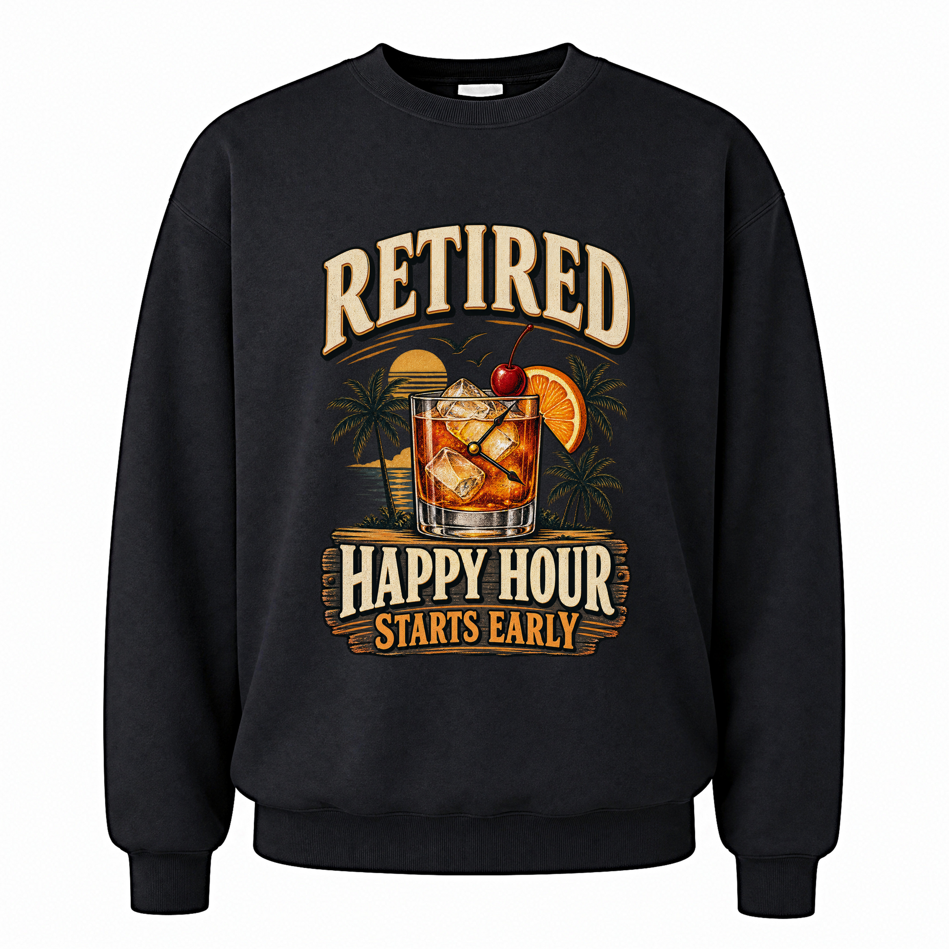 Black vintage sweatshirt with Retired Happy Hour Starts Early printed front design