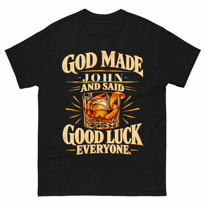 Black vintage t-shirt with God Made Your Name And Said Good Luck Everyone printed front design