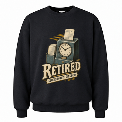 Black vintage sweatshirt with Clocked Out For Good printed front design
