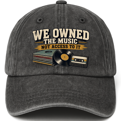 Black vintage washed cap with We Owned The Music. Not Access To It printed front design