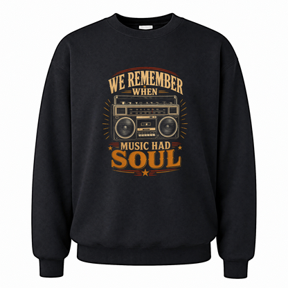 Black vintage sweatshirt with We remember music soul tee printed front design