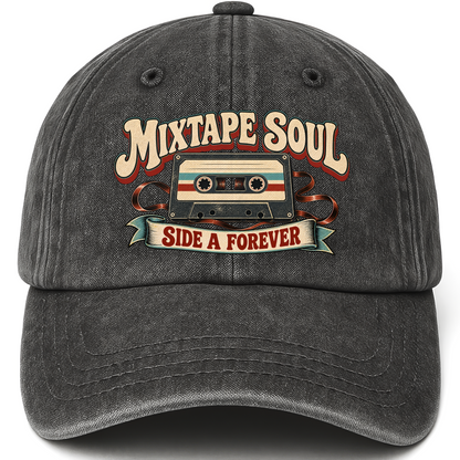 Black vintage washed cap with Mixtape Soul Side A Forever printed front design