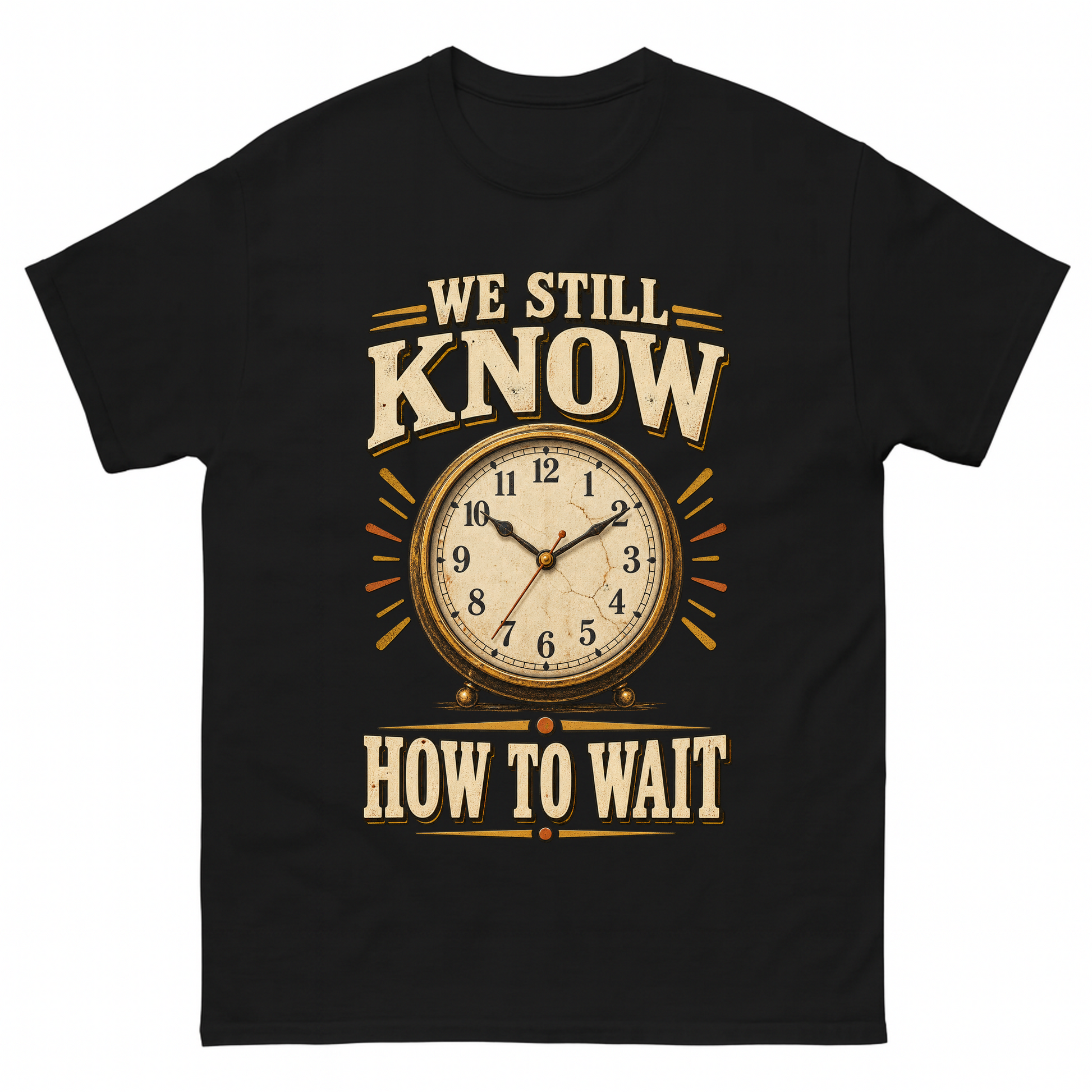 Black vintage t-shirt with We Still Know How To Wait printed front design