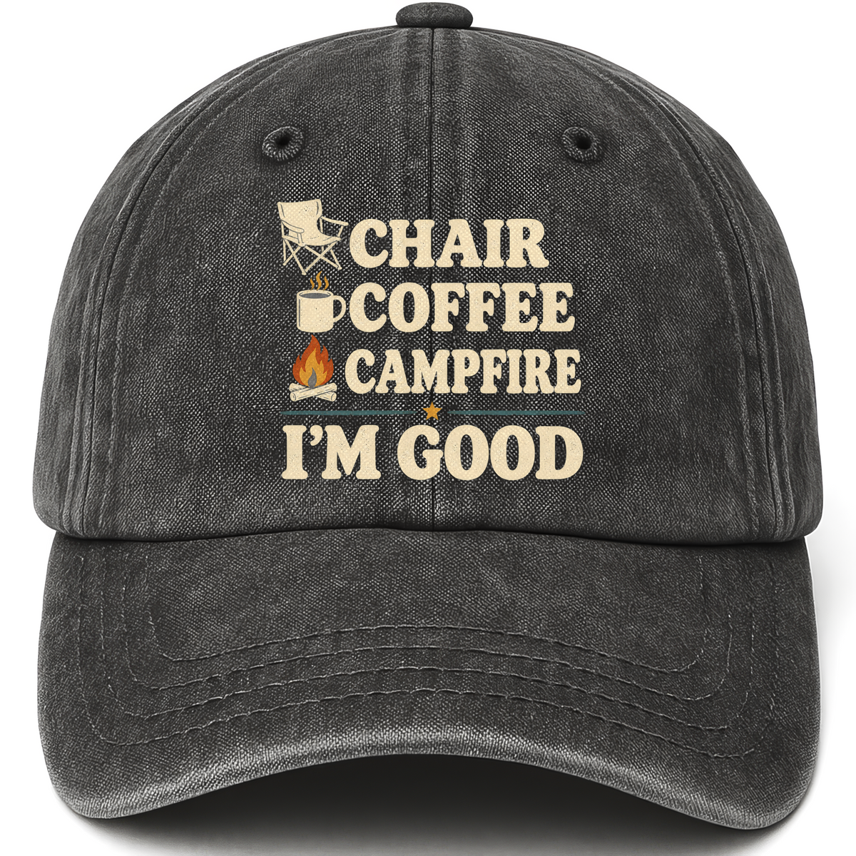 Black vintage washed cap with Chair Coffee Campfire. I'm Good printed front design