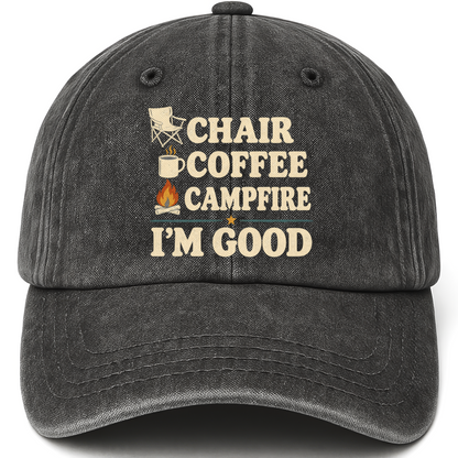 Black vintage washed cap with Chair Coffee Campfire. I'm Good printed front design