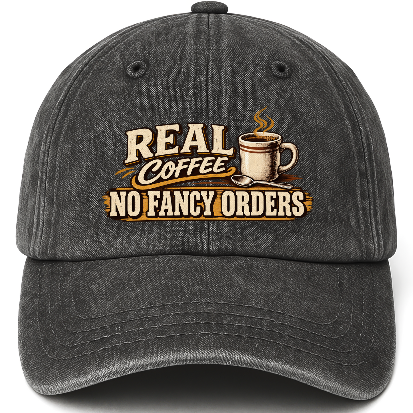 Black vintage washed cap with Real Coffee. No Fancy Orders printed front design