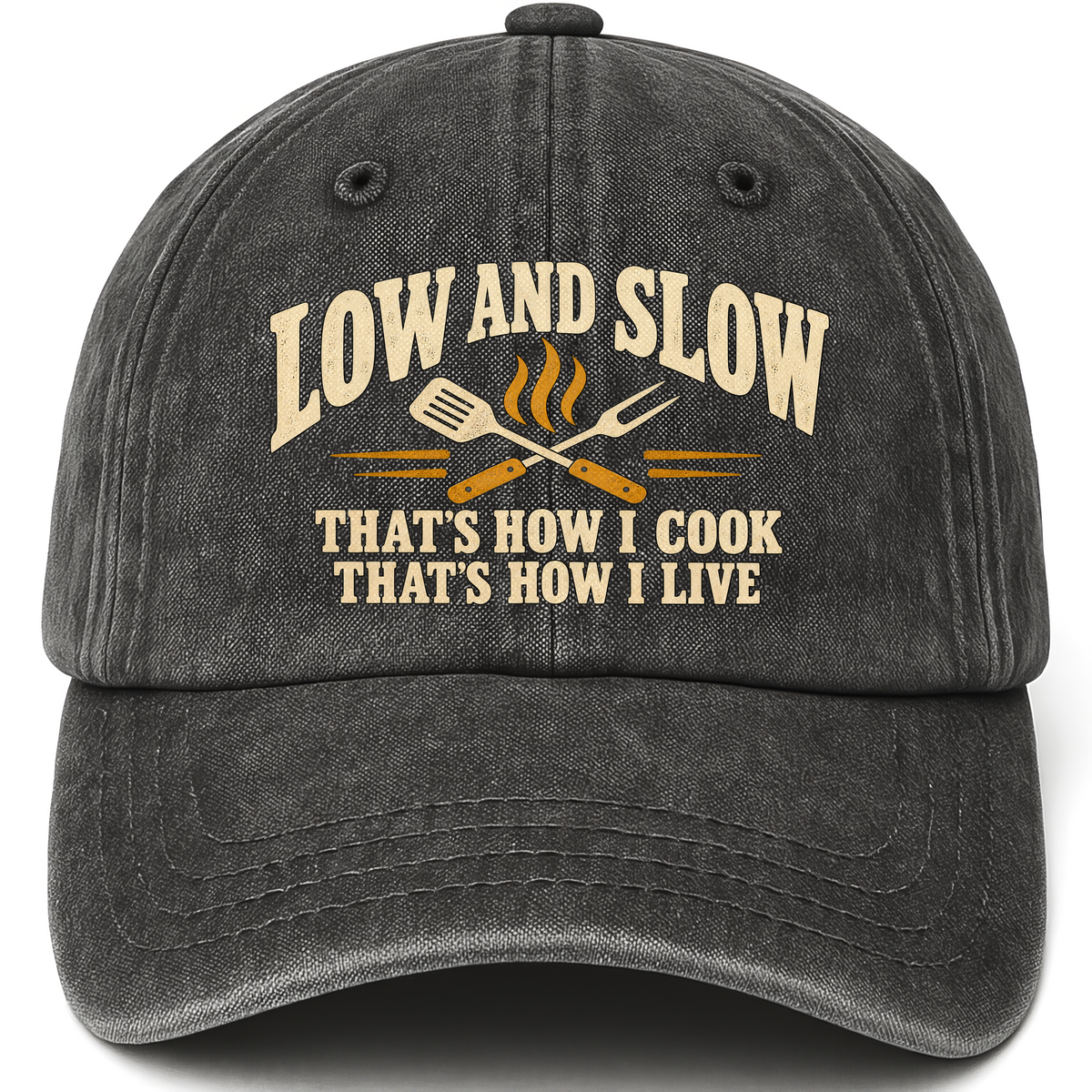 Black vintage washed cap with Low And Slow That's How I Cook That's How I Live printed front design