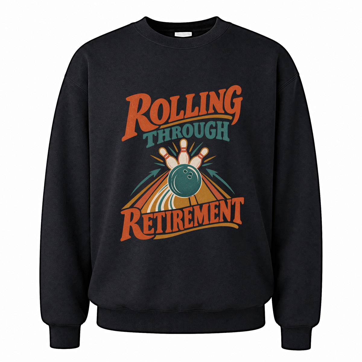 Black vintage sweatshirt with Rolling Through Retirement printed front design