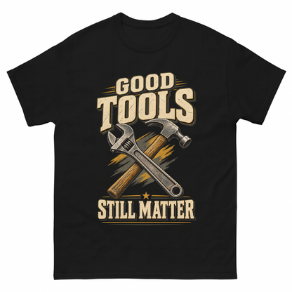 Black vintage t-shirt with Good Tools Still Matter printed front design