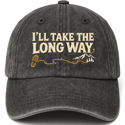 Black vintage washed cap with I’ll Take The Long Way printed front design