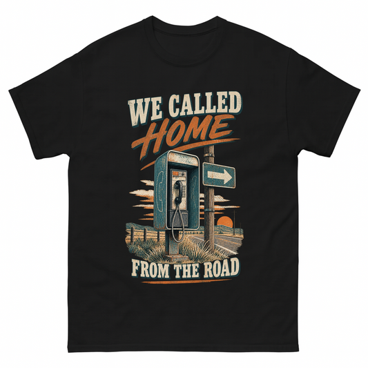 Black vintage t-shirt with We Called Home From The Road printed front design