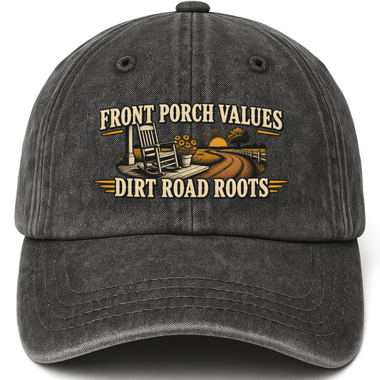 Black vintage washed cap with Front Porch Values. Dirt Road Roots printed front design