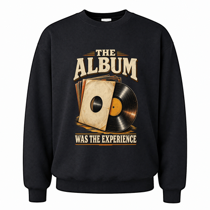 Black vintage sweatshirt with The Album Was The Experience printed front design