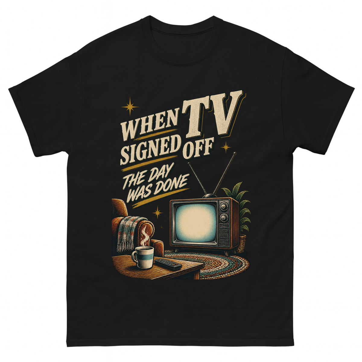 Black vintage t-shirt with When TV Signed Off The Day Was Done printed front design