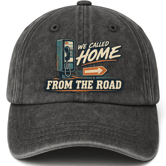 Black vintage washed cap with We Called Home From The Road printed front design