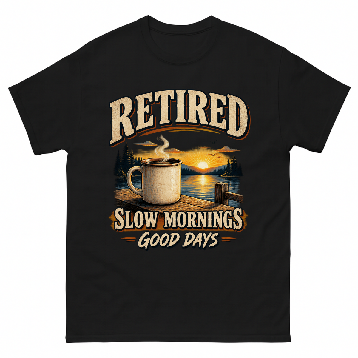 Black vintage t-shirt with Retired Slow Mornings Good Days printed front design