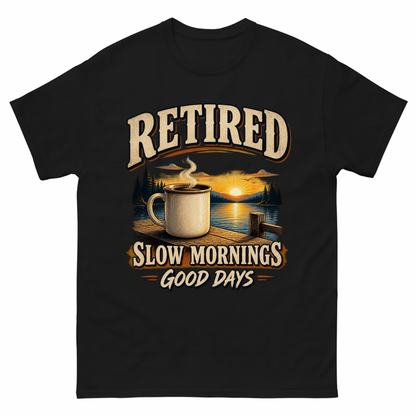 Black vintage t-shirt with Retired Slow Mornings Good Days printed front design