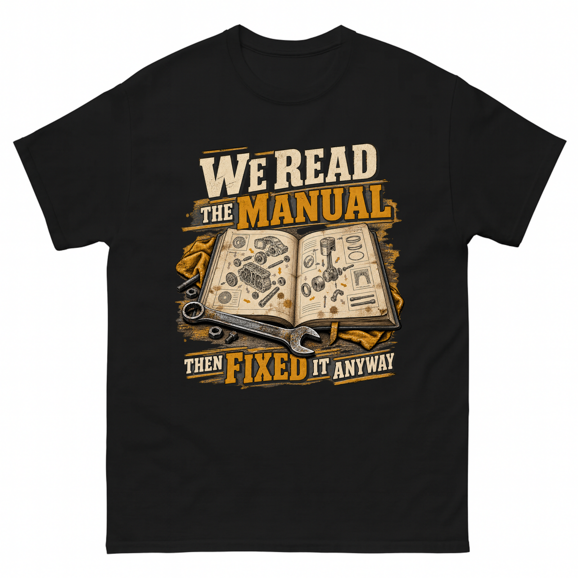 Black vintage t-shirt with We Read The Manual Then Fixed It Anyway printed front design