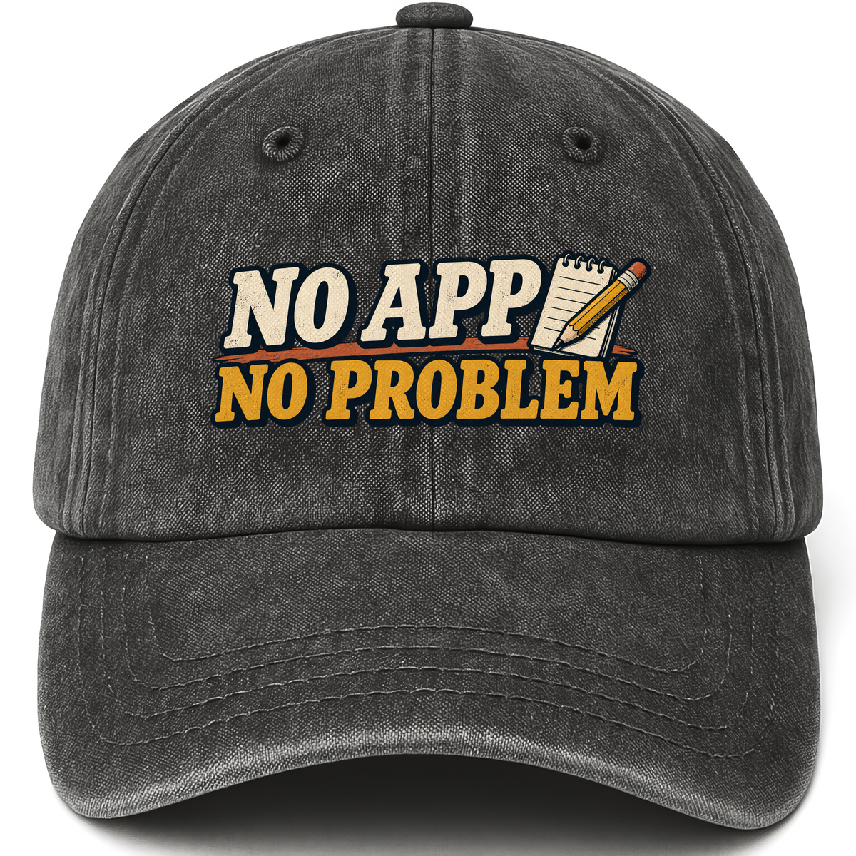 Black vintage washed cap with No App. No Problem printed front design
