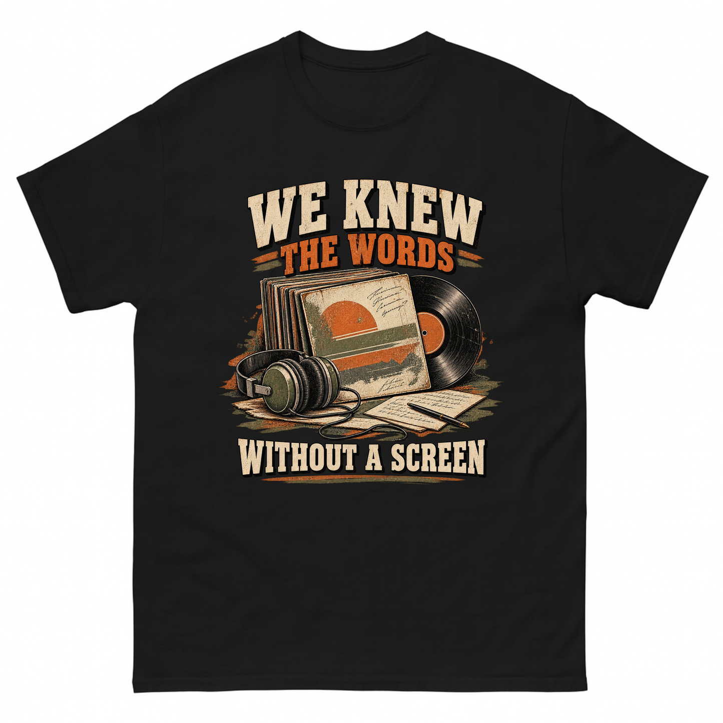 Black vintage t-shirt with We Knew The Words Without A Screen printed front design