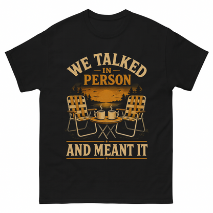 Black vintage t-shirt with We talked in person tee printed front design