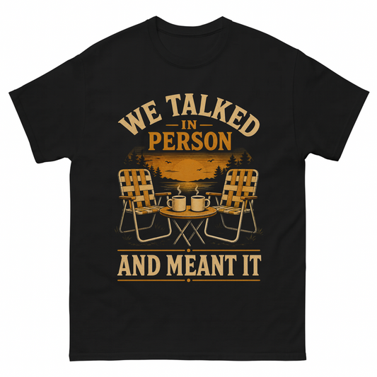 Black vintage t-shirt with We talked in person tee printed front design