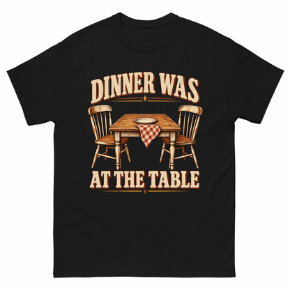 Black vintage t-shirt with Dinner Was At The Table printed front design