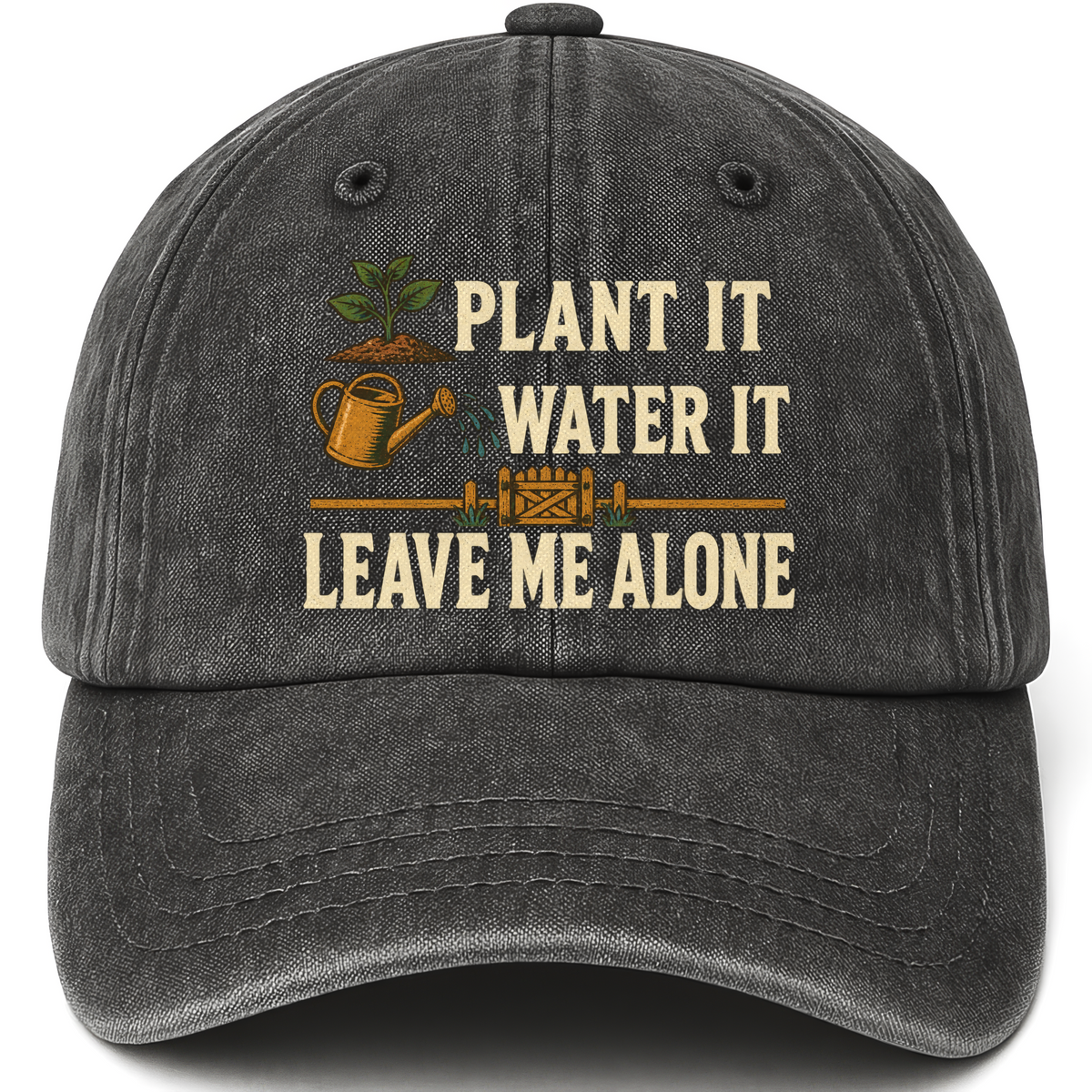 Black vintage washed cap with Plant It Water It Leave Me Alone printed front design