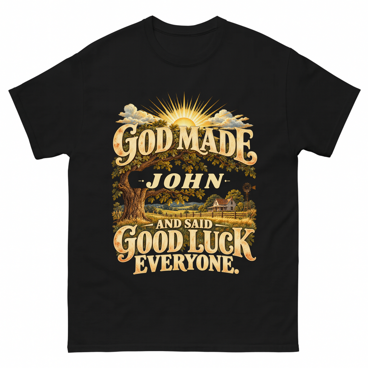 Black vintage t-shirt with God Made Your Name And Said Good Luck Farmhouse printed front design