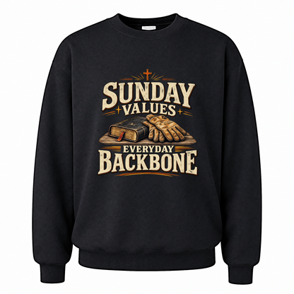 Black vintage sweatshirt with Sunday Values Everyday Backbone printed front design