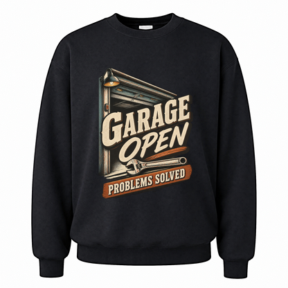 Black vintage sweatshirt with Garage Open Problems Solved printed front design