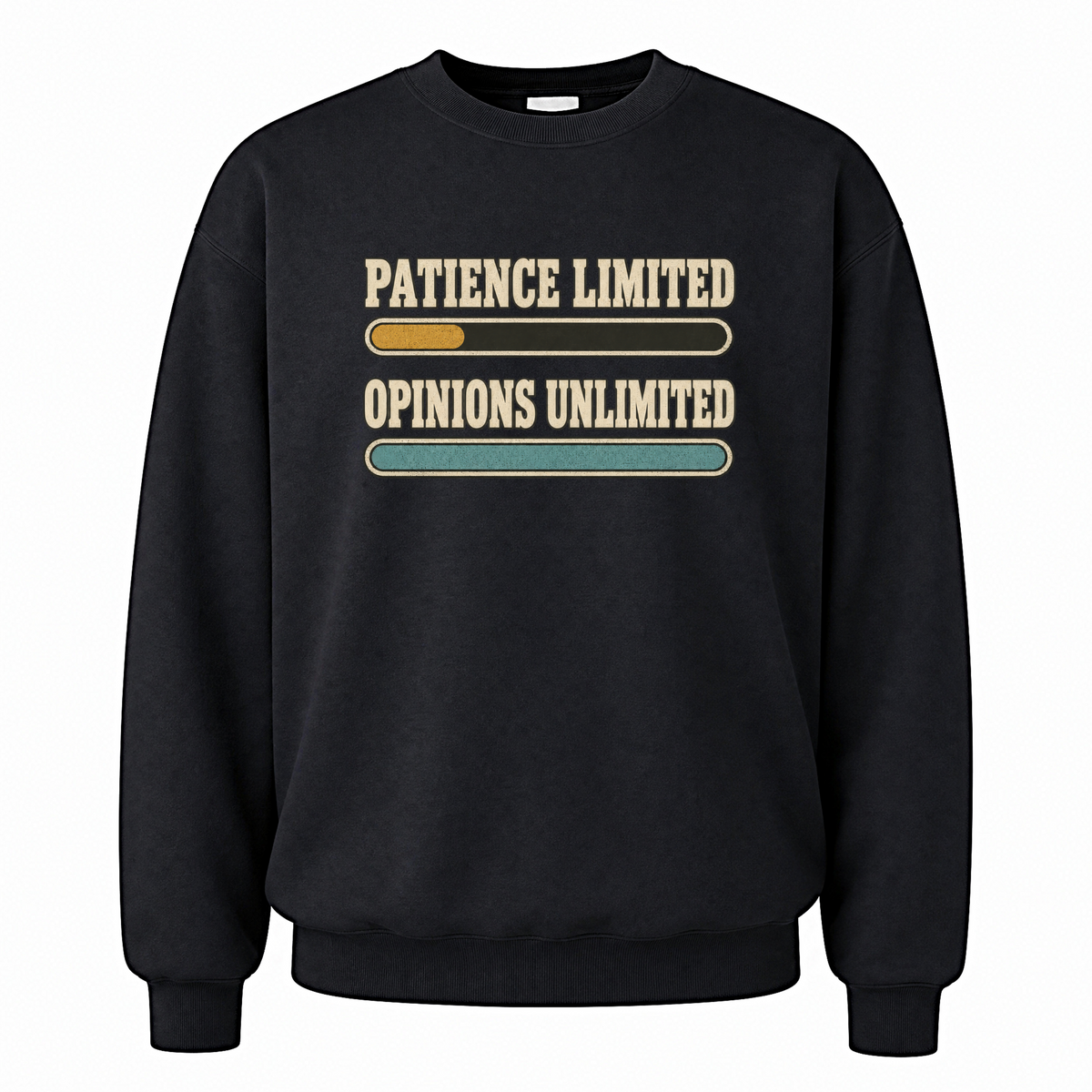 Black vintage sweatshirt with Patience Limited Opinions Unlimited printed front design