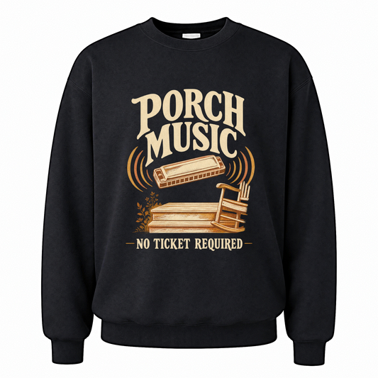 Black vintage sweatshirt with Porch Music. No Ticket Required printed front design