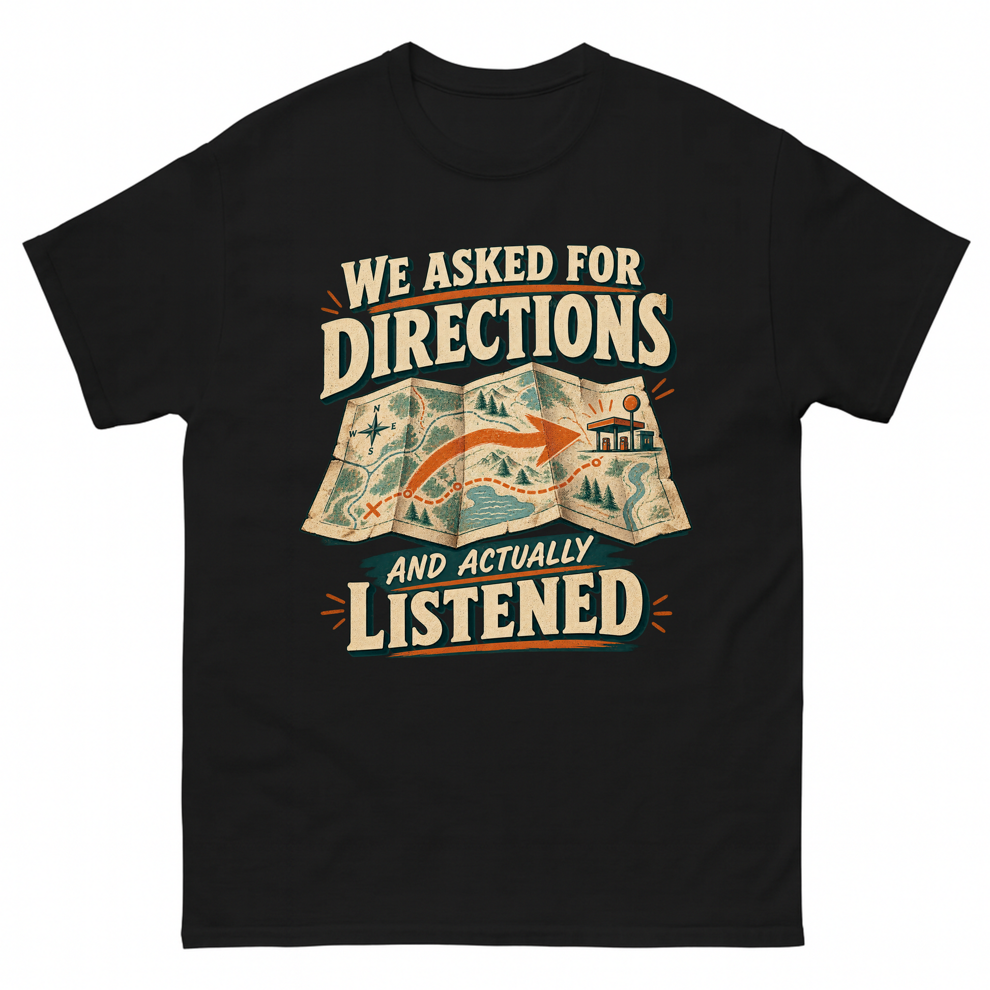 Black vintage t-shirt with We Asked For Directions And Actually Listened printed front design