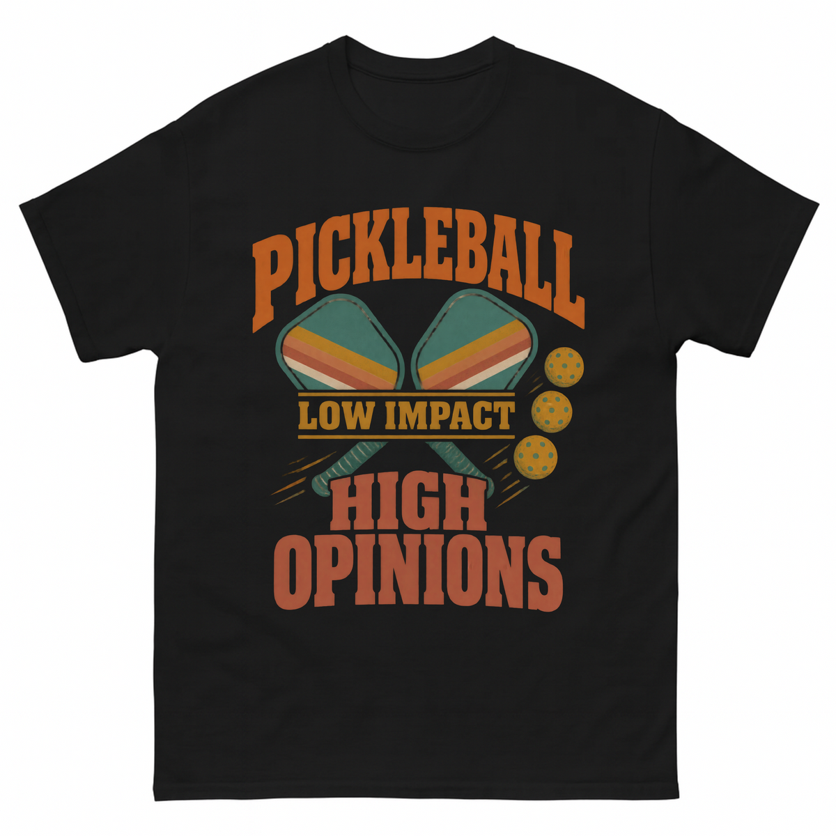 Black vintage t-shirt with Pickleball Low Impact. High Opinions printed front design
