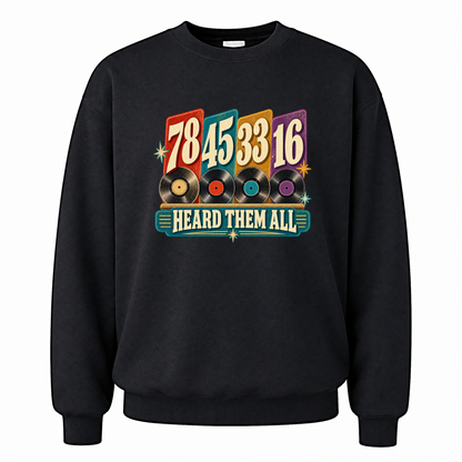 Black vintage sweatshirt with 78 45 33 16. Heard Them All printed front design