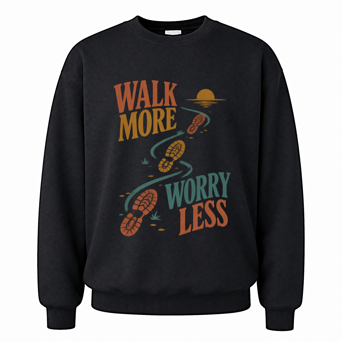 Black vintage sweatshirt with Walk More. Worry Less printed front design